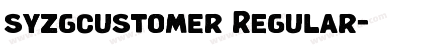 syzgcustomer Regular字体转换 syzgcustomer Regular字体转换